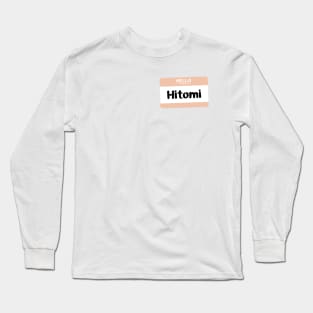 My bias is Hitomi Long Sleeve T-Shirt